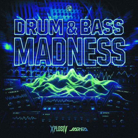 DRUM & BASS MADNESS - XPLOSIV & JARRA